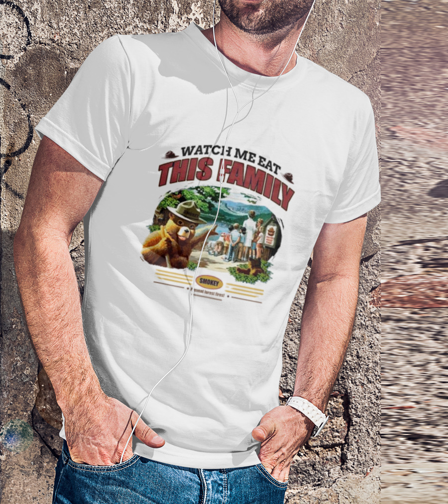 Watch Me Eat This Family Smokey Bear Outdoor Scene T-Shirt