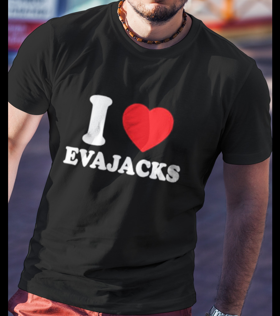I Heart Evajacks T-Shirt