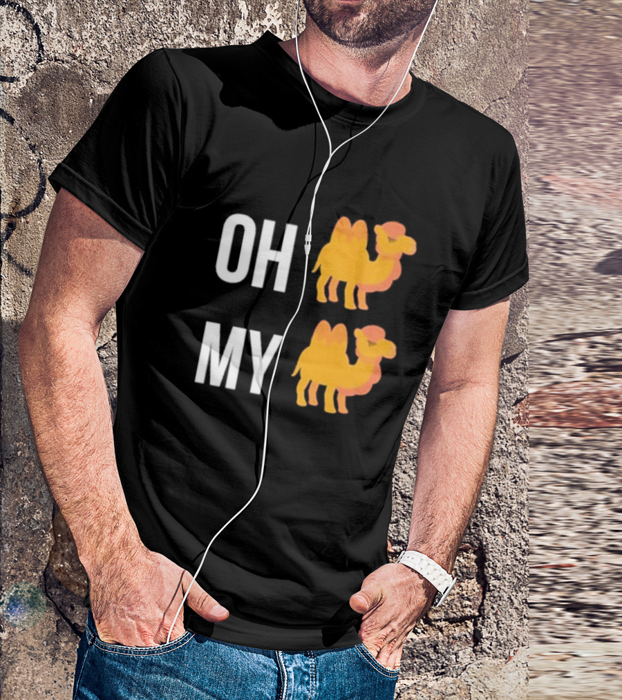 OH CAMEL MY CAMEL OH MY CAMEL CAMEL T-Shirt