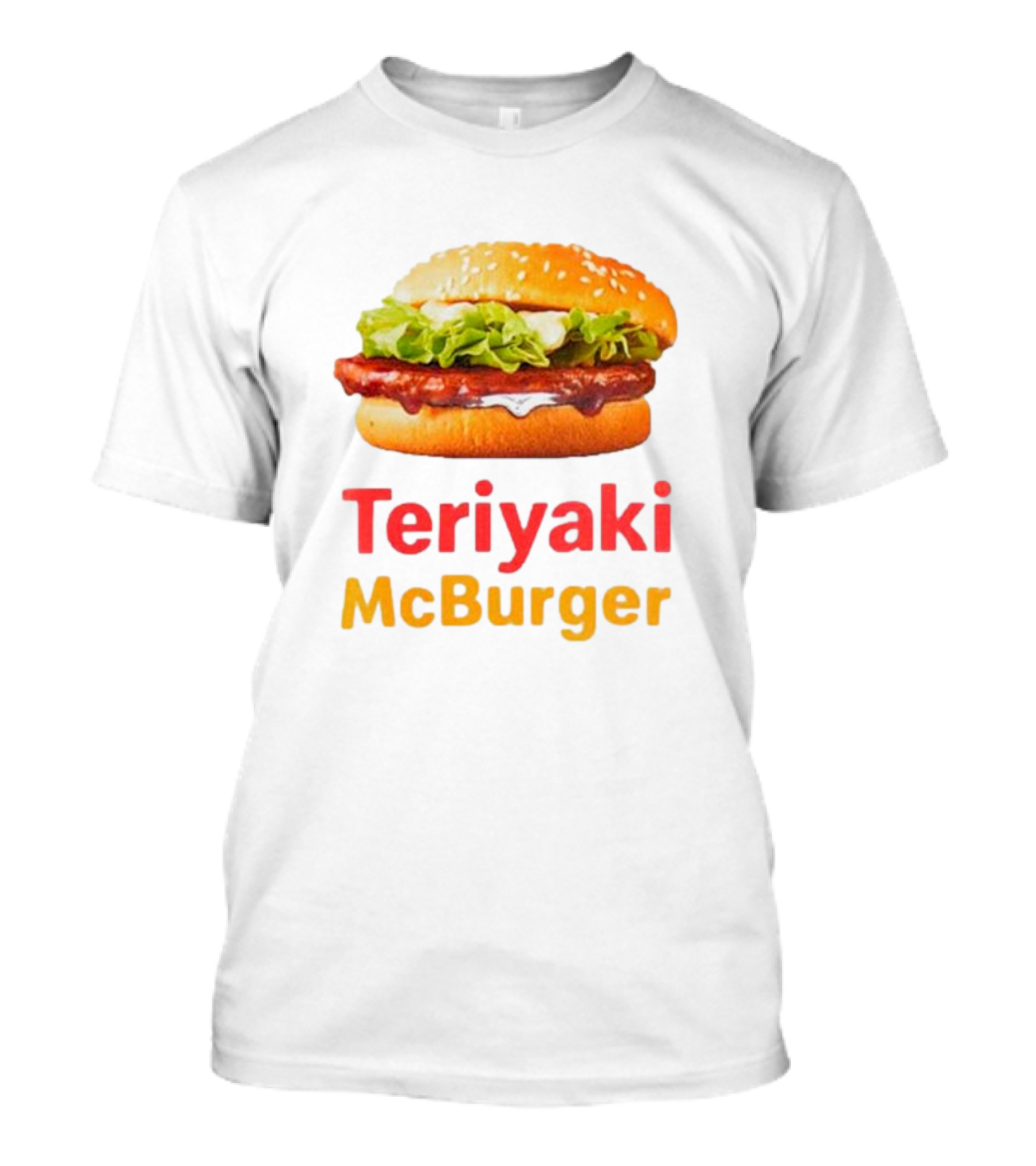Teriyaki McBurger Sesame Bun Lettuce Sauce T-Shirt