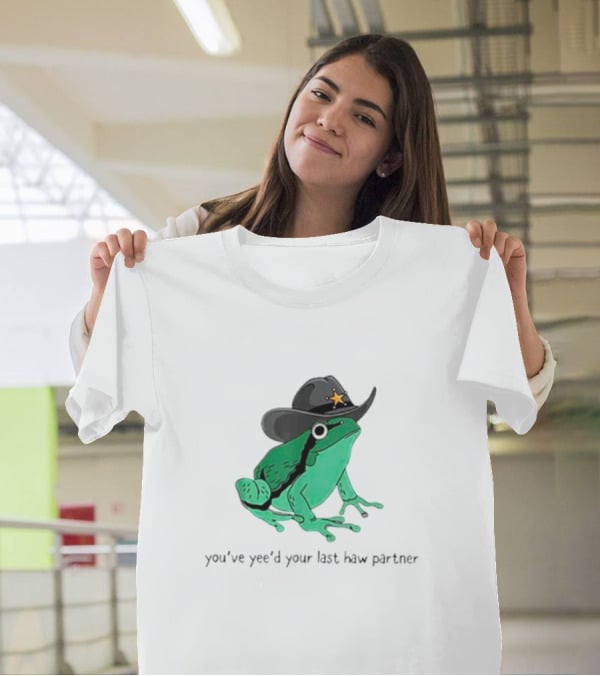 Frogs Cowboys You've Yee'd Your Last Haw Partner Deputy Sheriff Frog T-Shirt