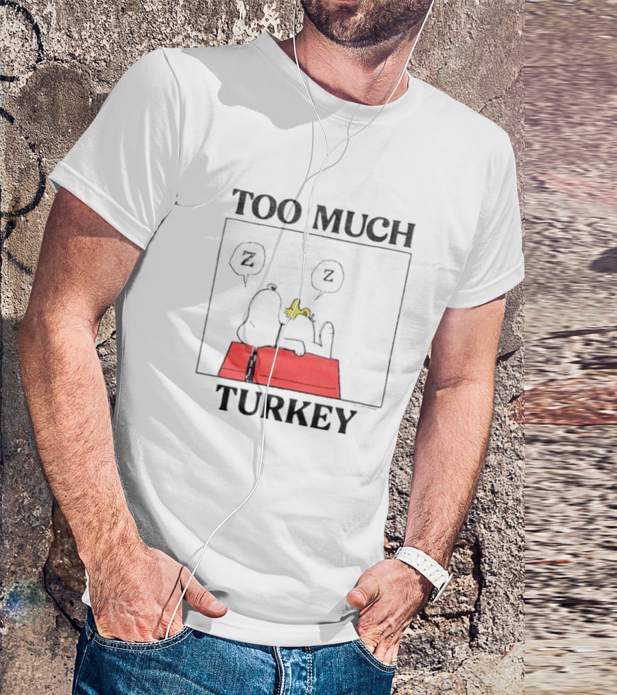 Peanuts Snoopy Woodstock Too Much Turkey ZZZ T-Shirt