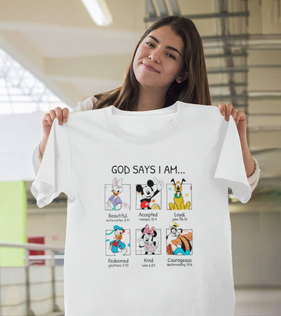 God Says I Am Beautiful Accepted Loyal Redeemed Kind Courageous Disney Characters T-Shirt