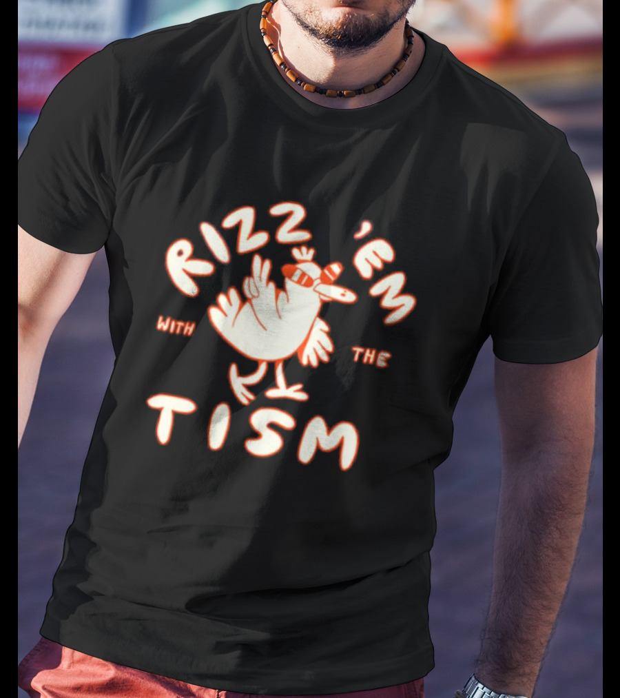 Rizz 'em With The 'Tism Chicken Wearing Sunglasses T-Shirt