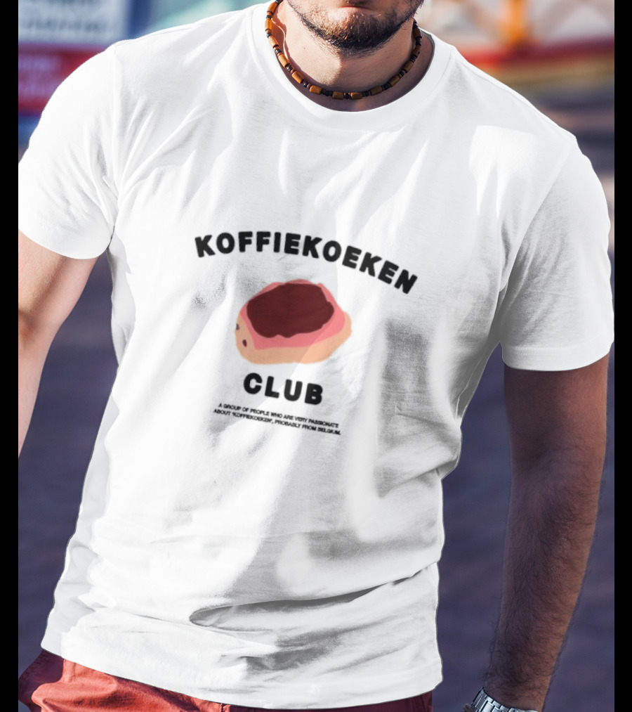 Koffiekoeken Club A Group Passionate About Koffiekoeken From Belgium T-Shirt