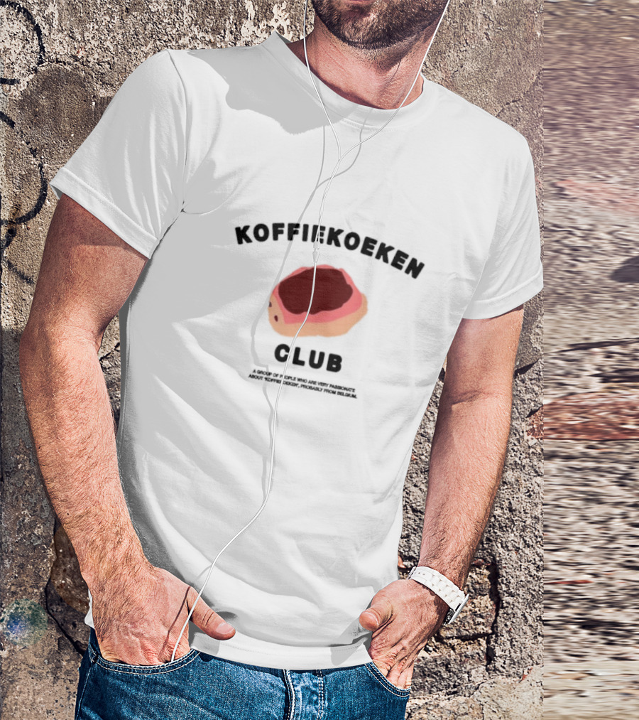 Koffiekoeken Club A Group Passionate About Koffiekoeken From Belgium T-Shirt