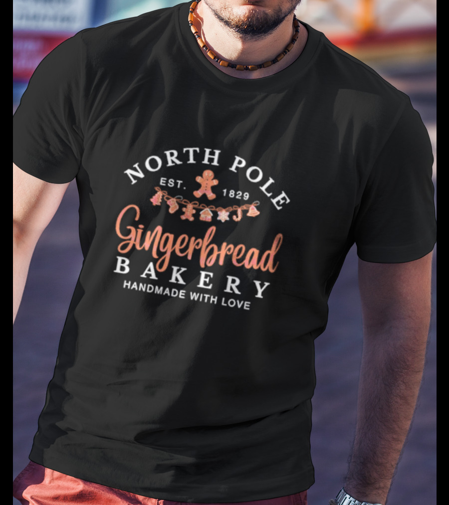 North Pole Gingerbread Bakery Handmade With Love Est 1829 T-Shirt