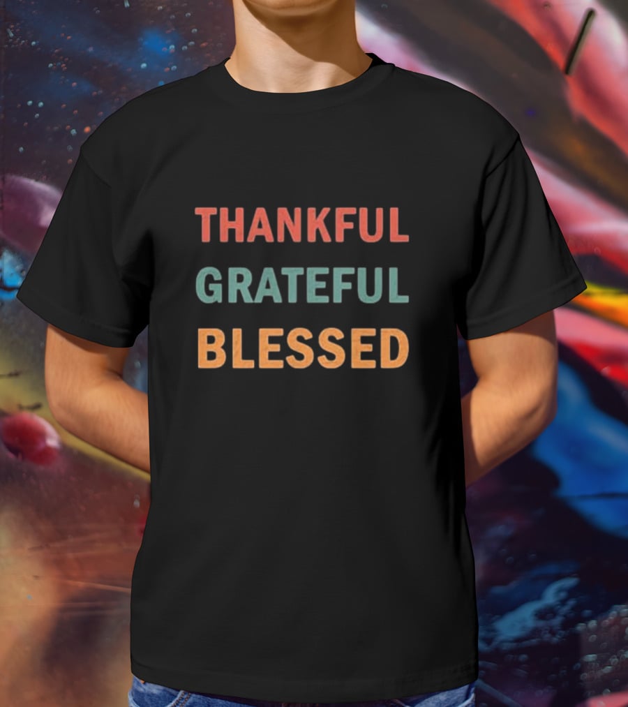 Thankful Grateful Blessed Thanksgiving T-Shirt