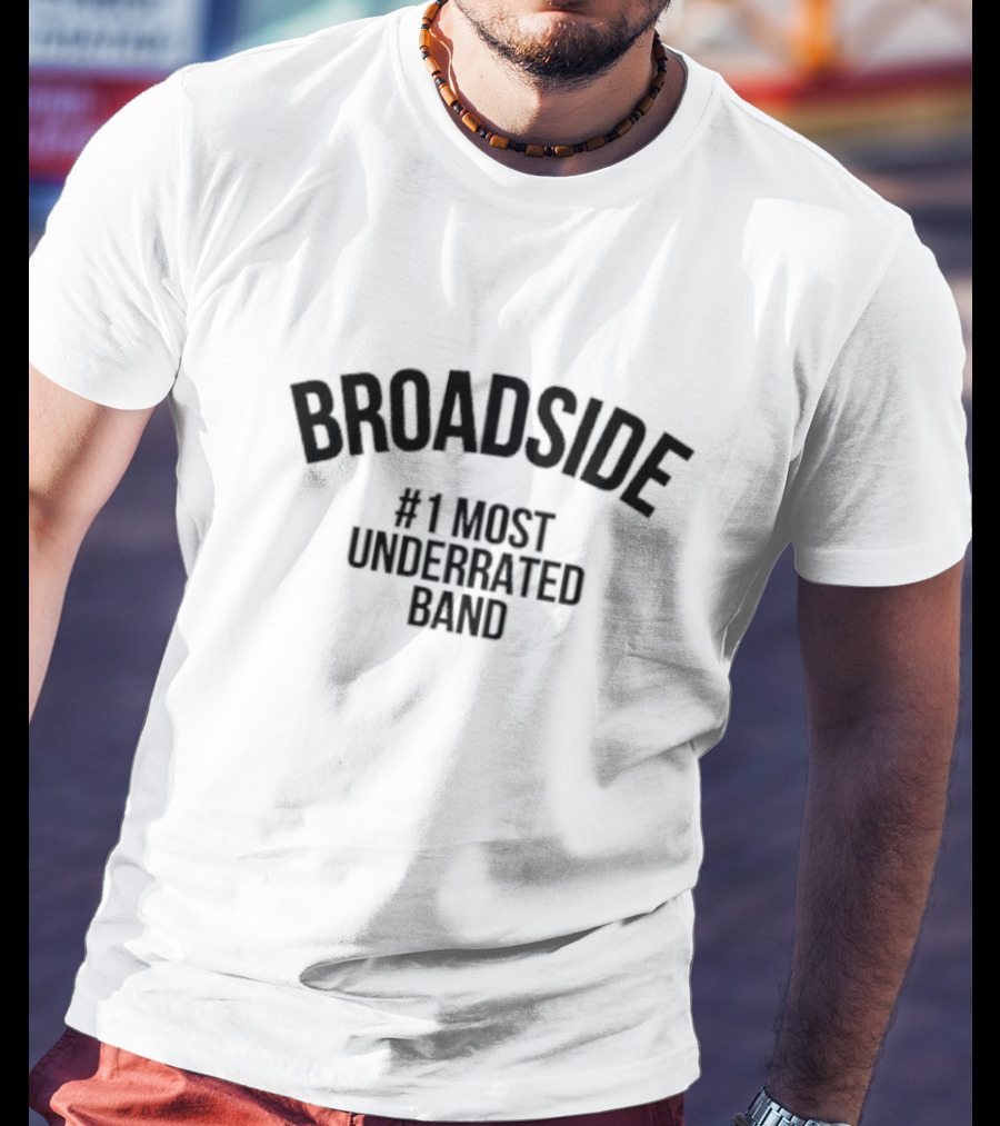 Broadside Number One Most Underrated Band T-Shirt