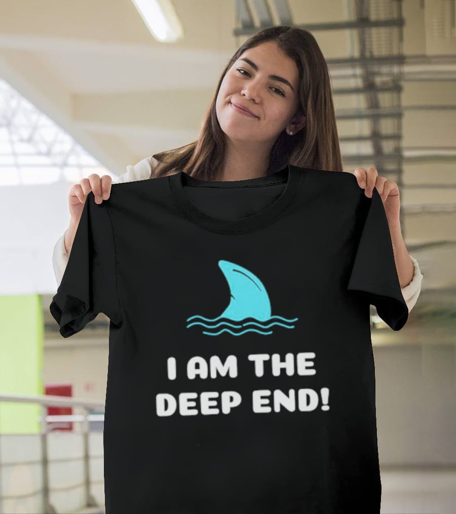 I Am The Deep End Shark Fin Wave T-Shirt