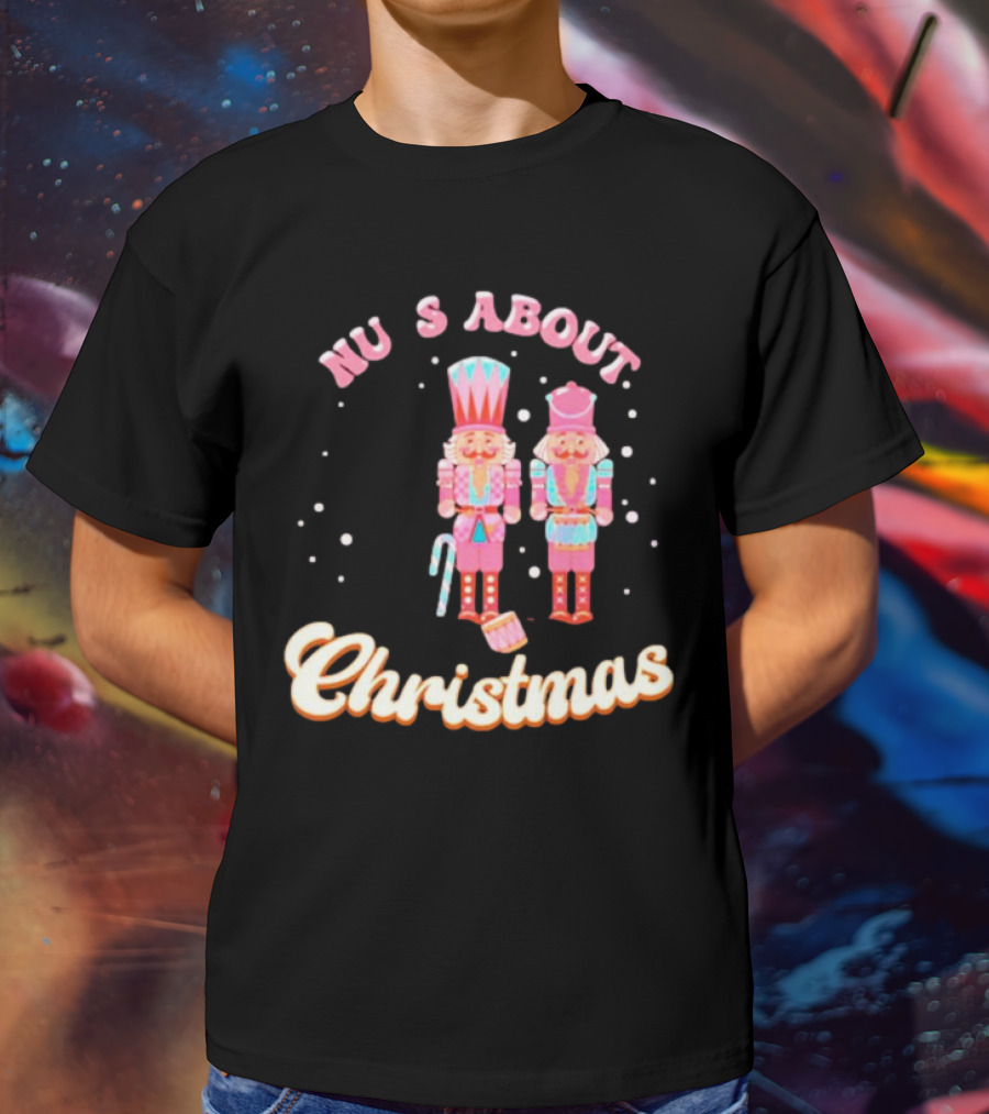 Nutcracker Nu S About Christmas With Candy Cane And Drum T-Shirt