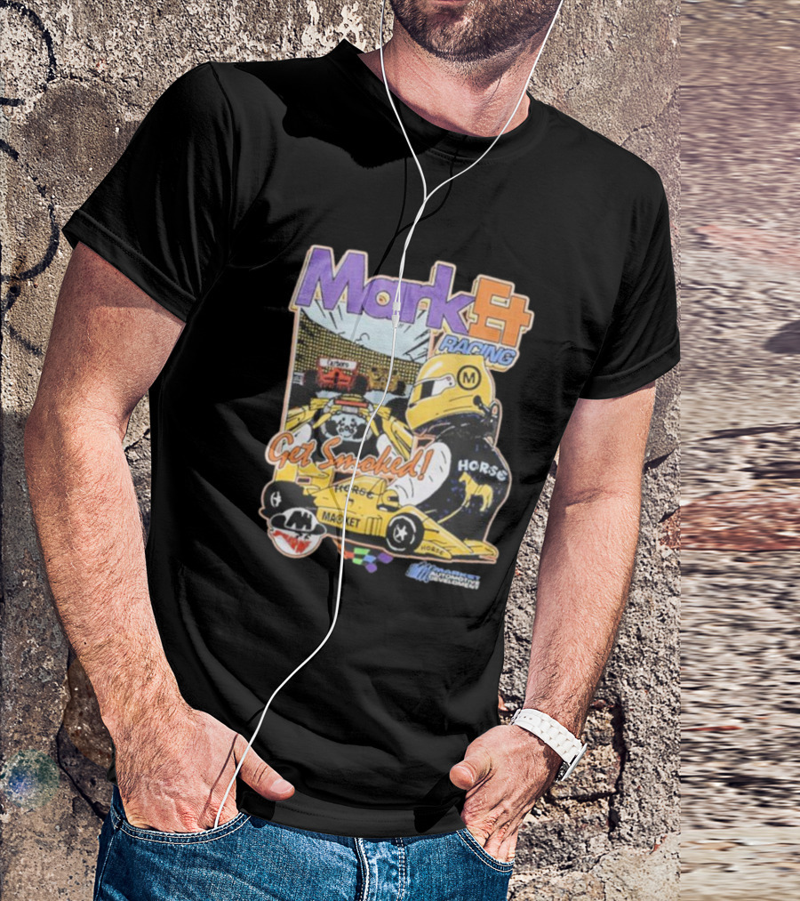 Mark4 Racing Get Smoked Horse Racing Movement T-Shirt