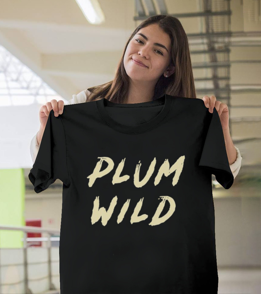 PLUM WILD T-Shirt