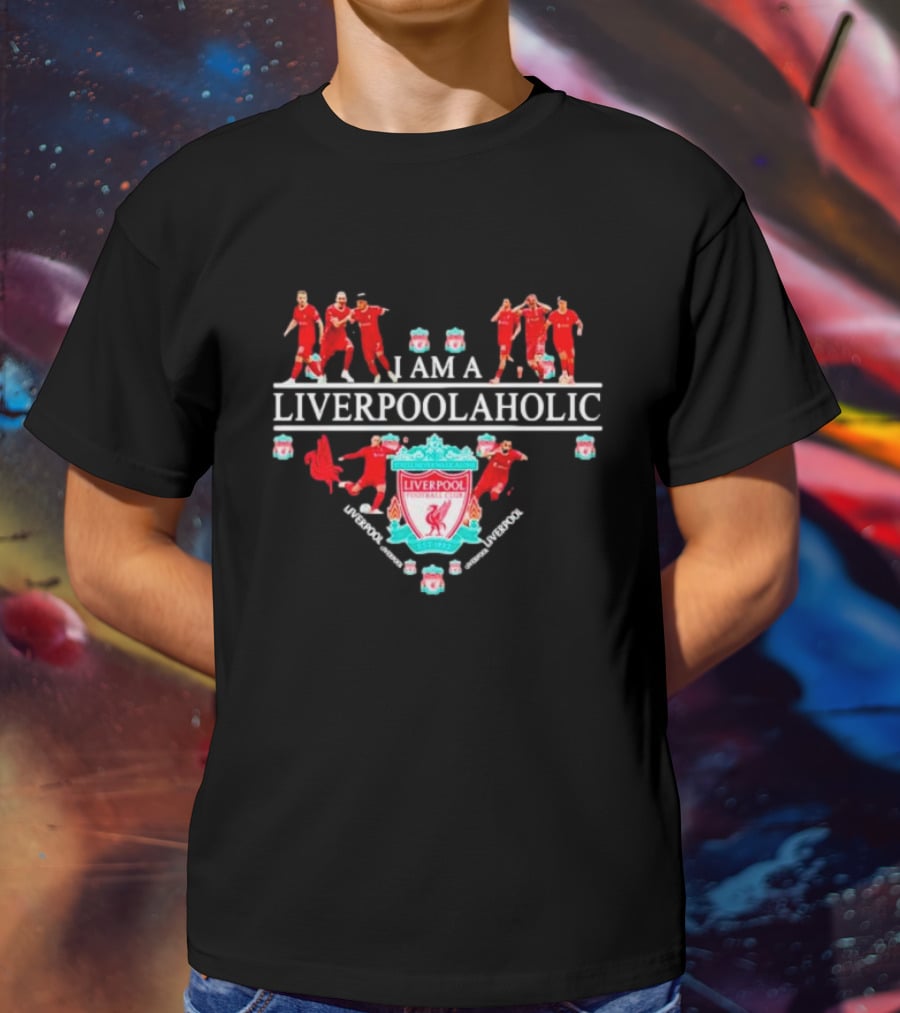 I AM A LIVERPOOLAHOLIC LIVERPOOL FC CREST PLAYERS CELEBRATION REDS SUPPORTER T-Shirt