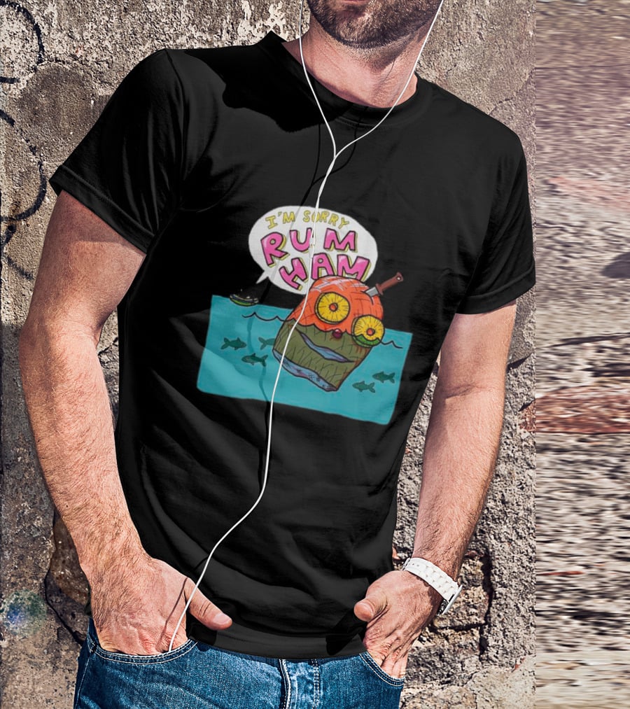 I’m Sorry Rum Ham Cartoon Floating In Water With Knife And Fish T-Shirt