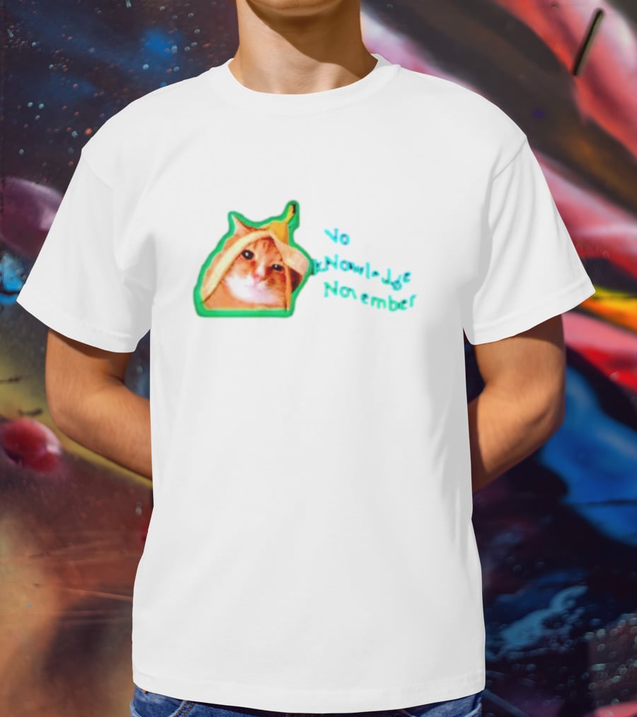 No KNowledge November Cat Banana Meme T-Shirt