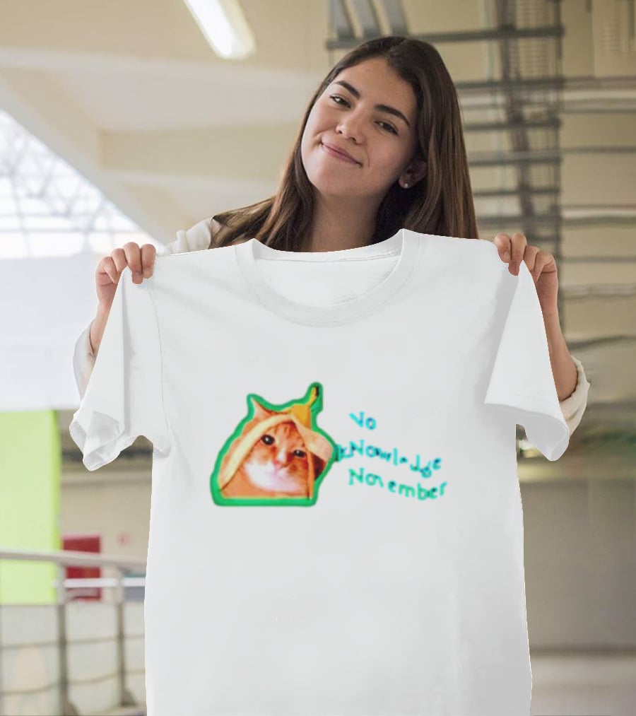 No KNowledge November Cat Banana Meme T-Shirt