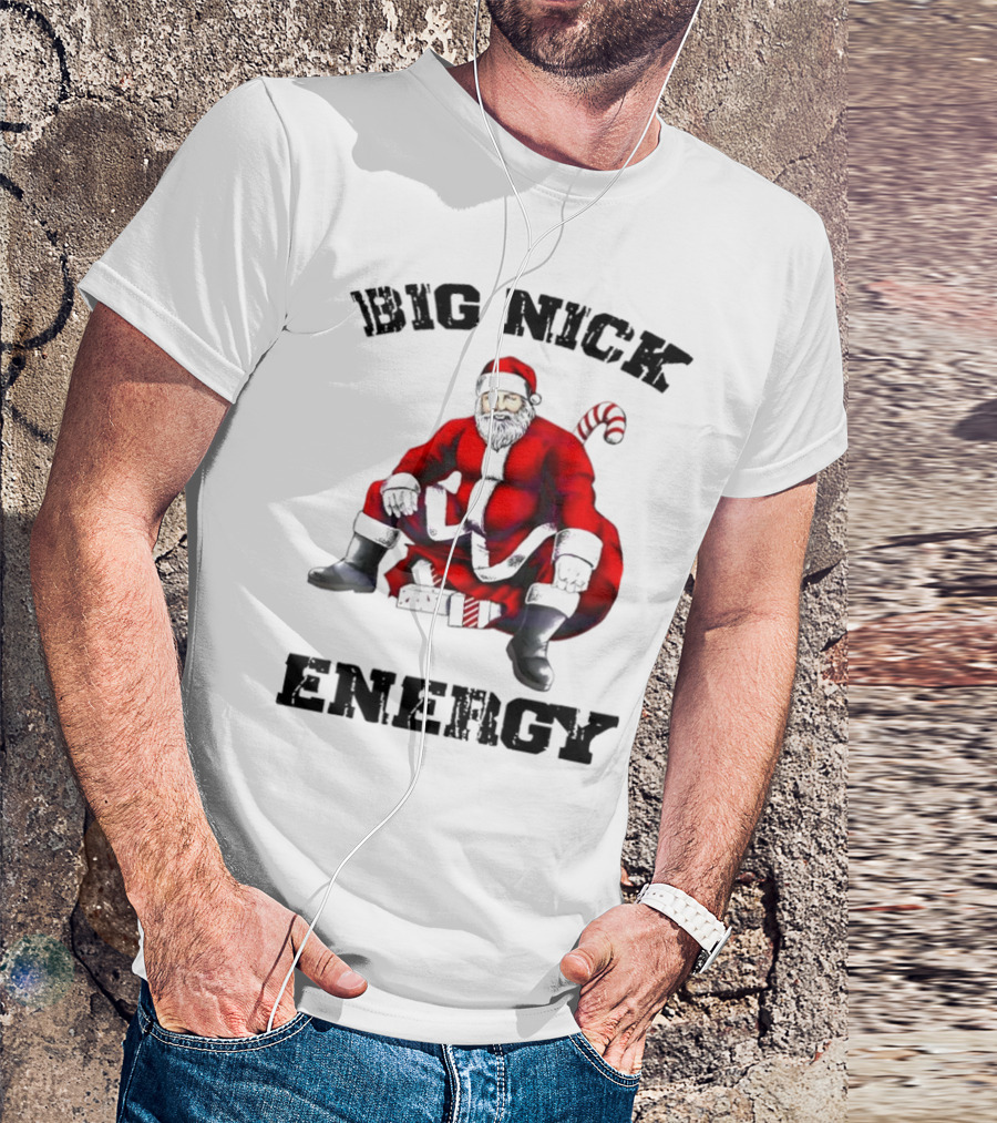 Big Nick Energy Santa Sitting Boldly In Red Suit T-Shirt