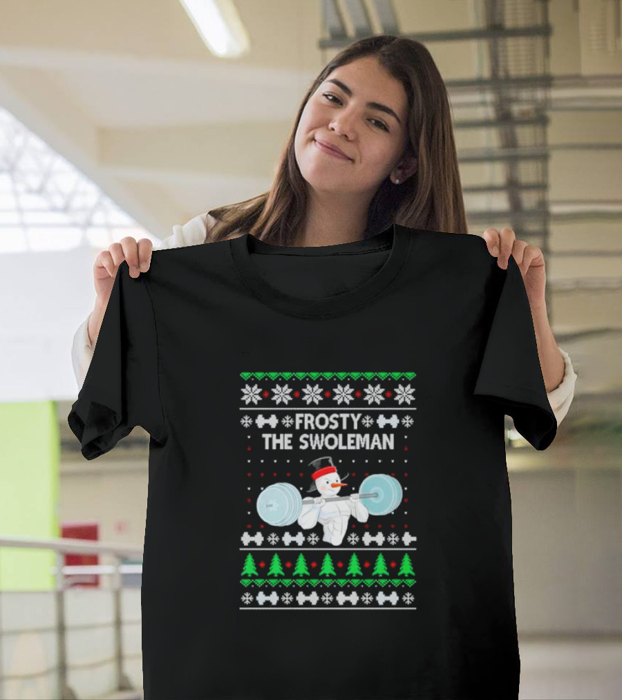Frosty The Swoleman Snowman Lifting Weights Ugly Christmas T-Shirt