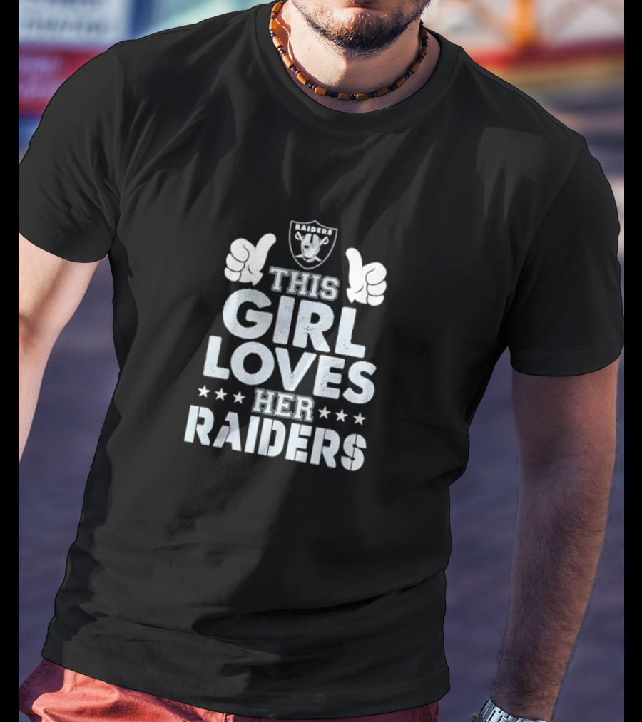 This Girl Loves Her Las Vegas Raiders Raiders T-Shirt