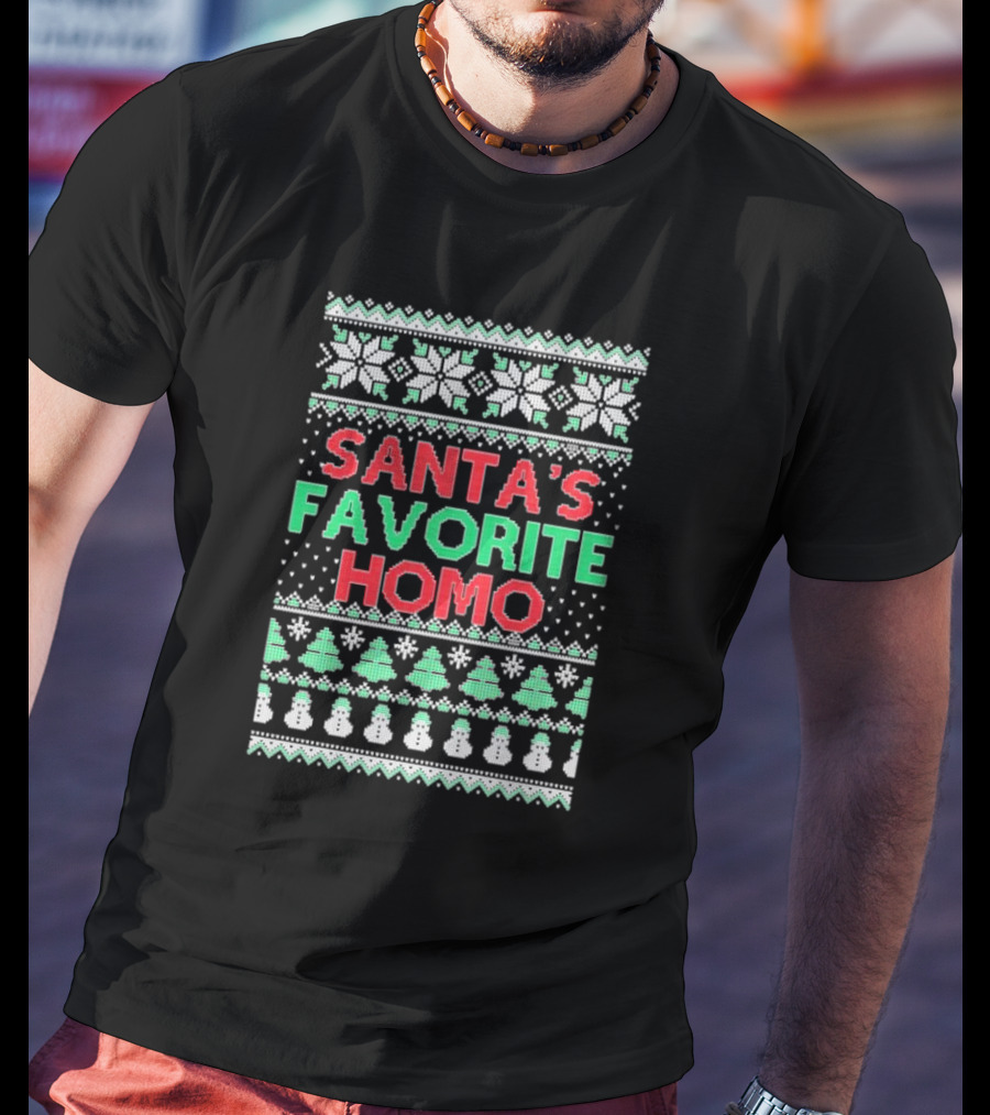 Santa's Favorite Homo Ugly Christmas Sweater T-Shirt