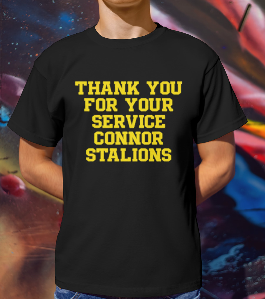 Thank You For Your Service Connor Stalions T-Shirt