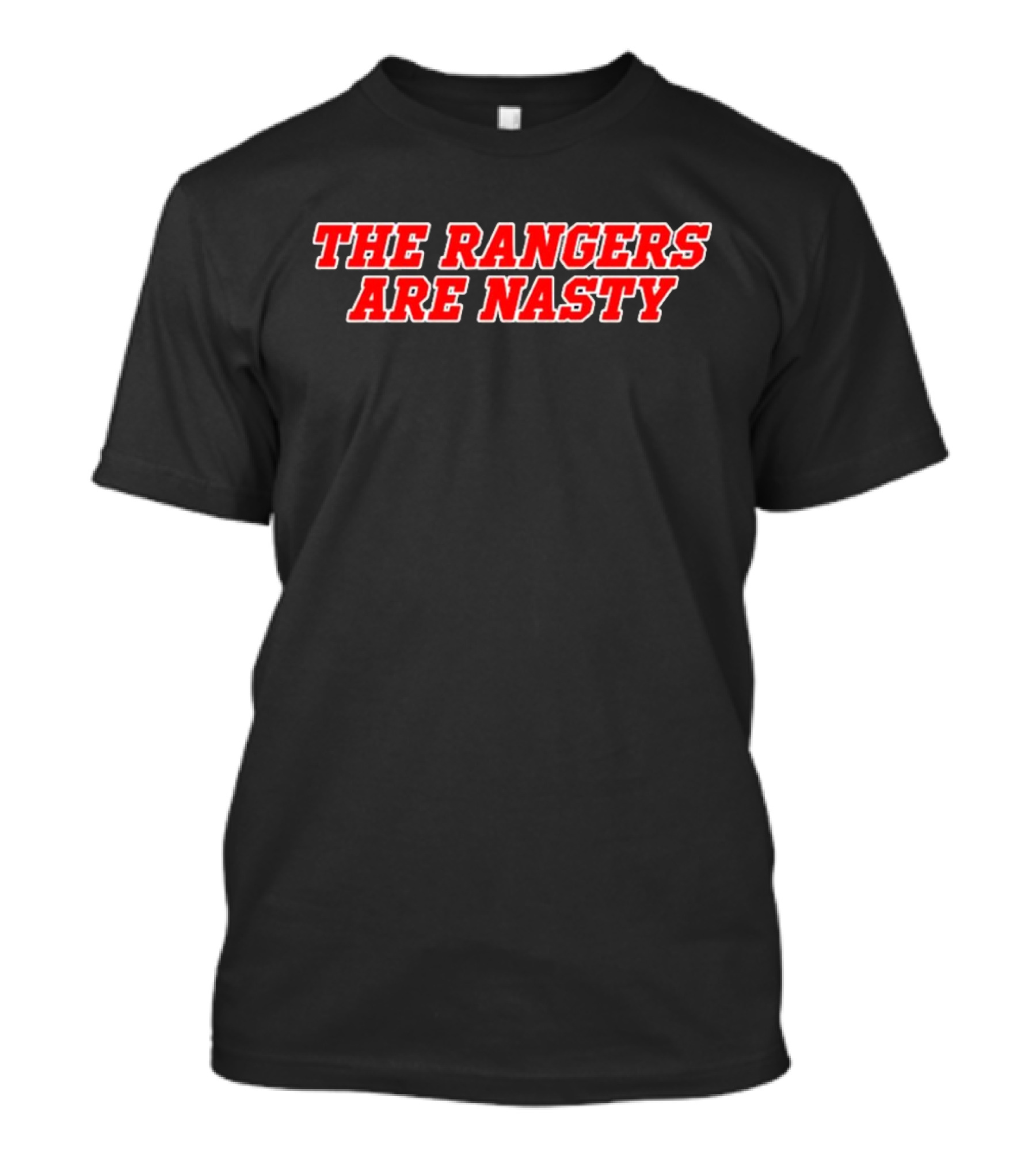 The Rangers Are Nasty Red T-Shirt
