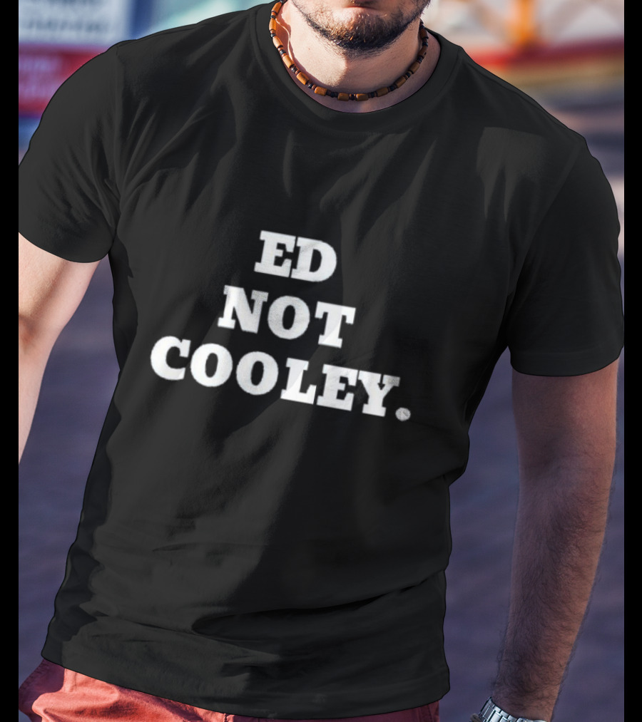Ed Not Cooley Friars Basketball T-Shirt