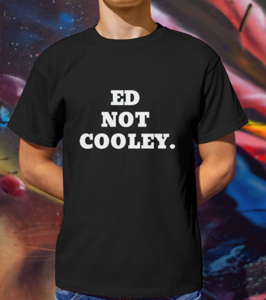 Ed Not Cooley Friars Basketball T-Shirt