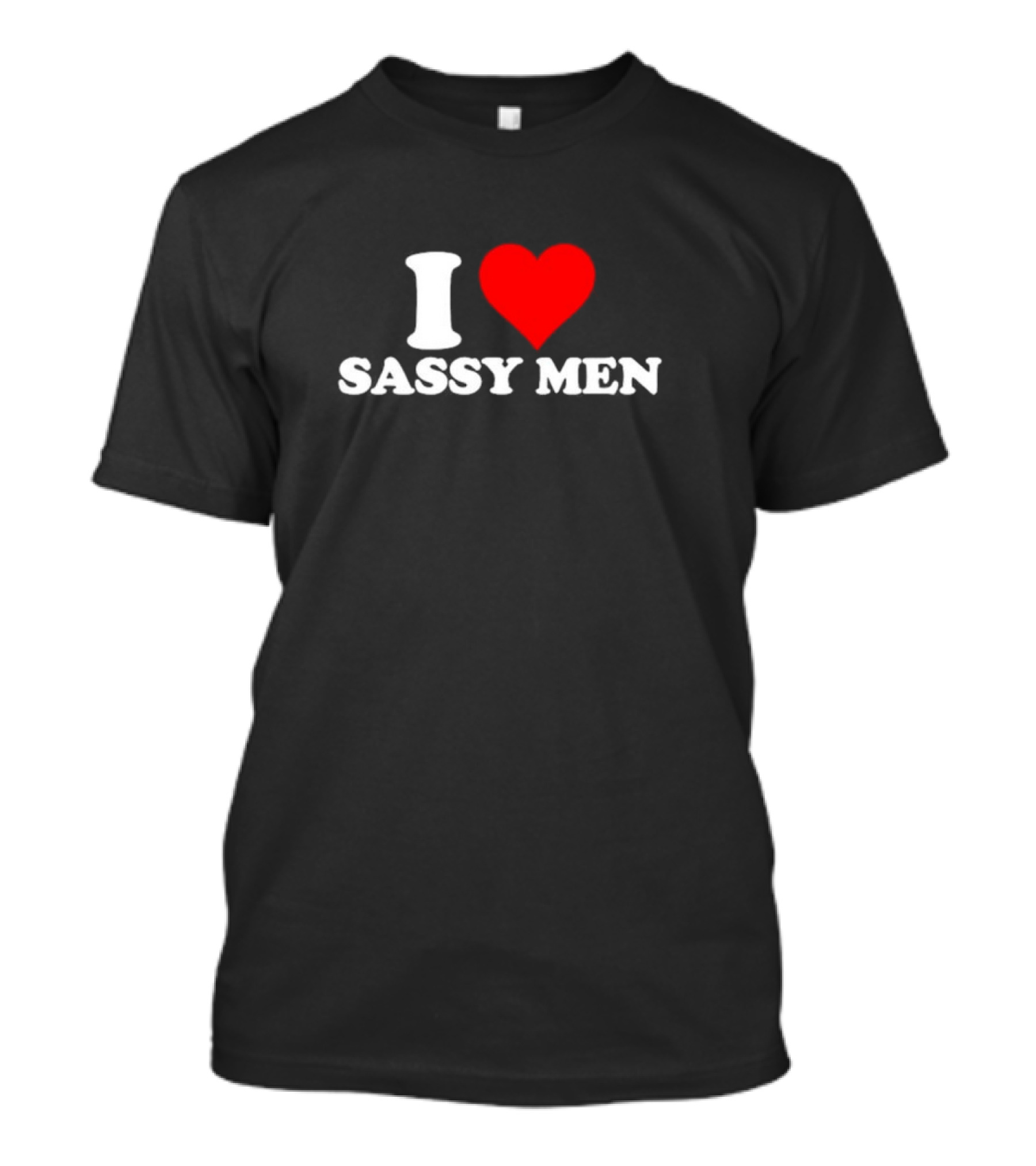 I Heart Sassy Men T-Shirt