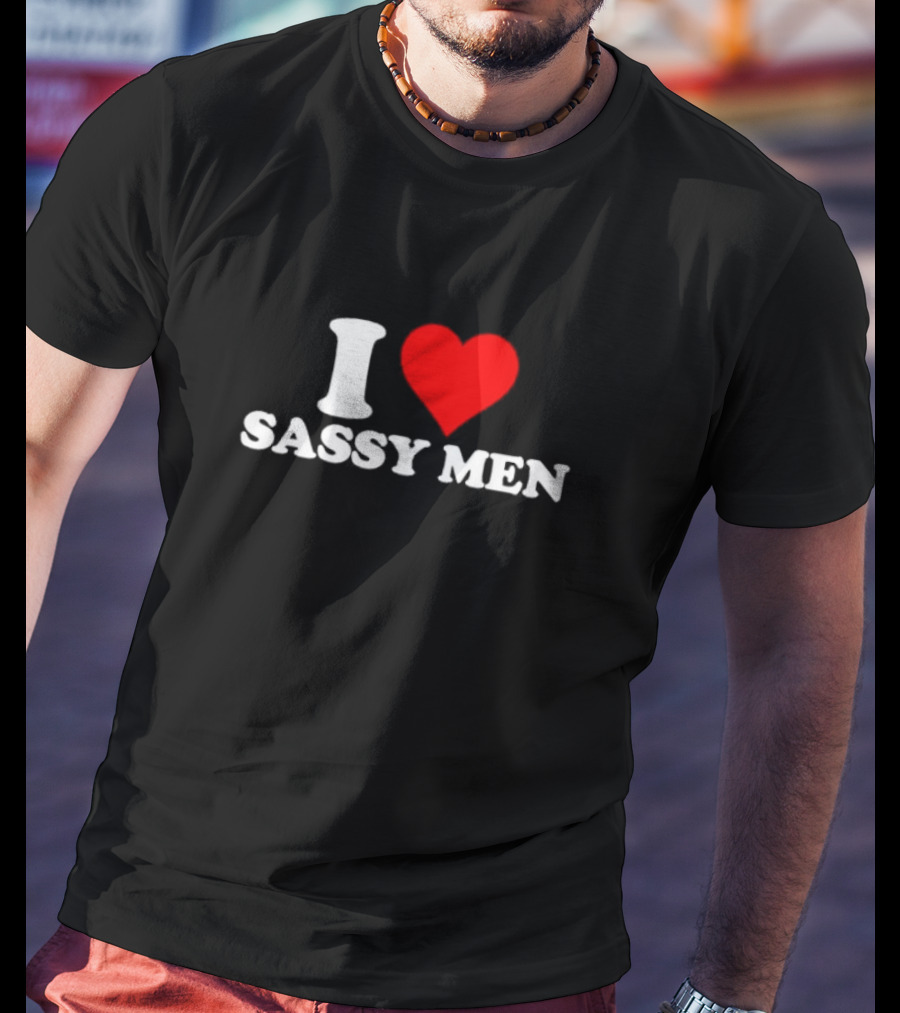 I Heart Sassy Men T-Shirt