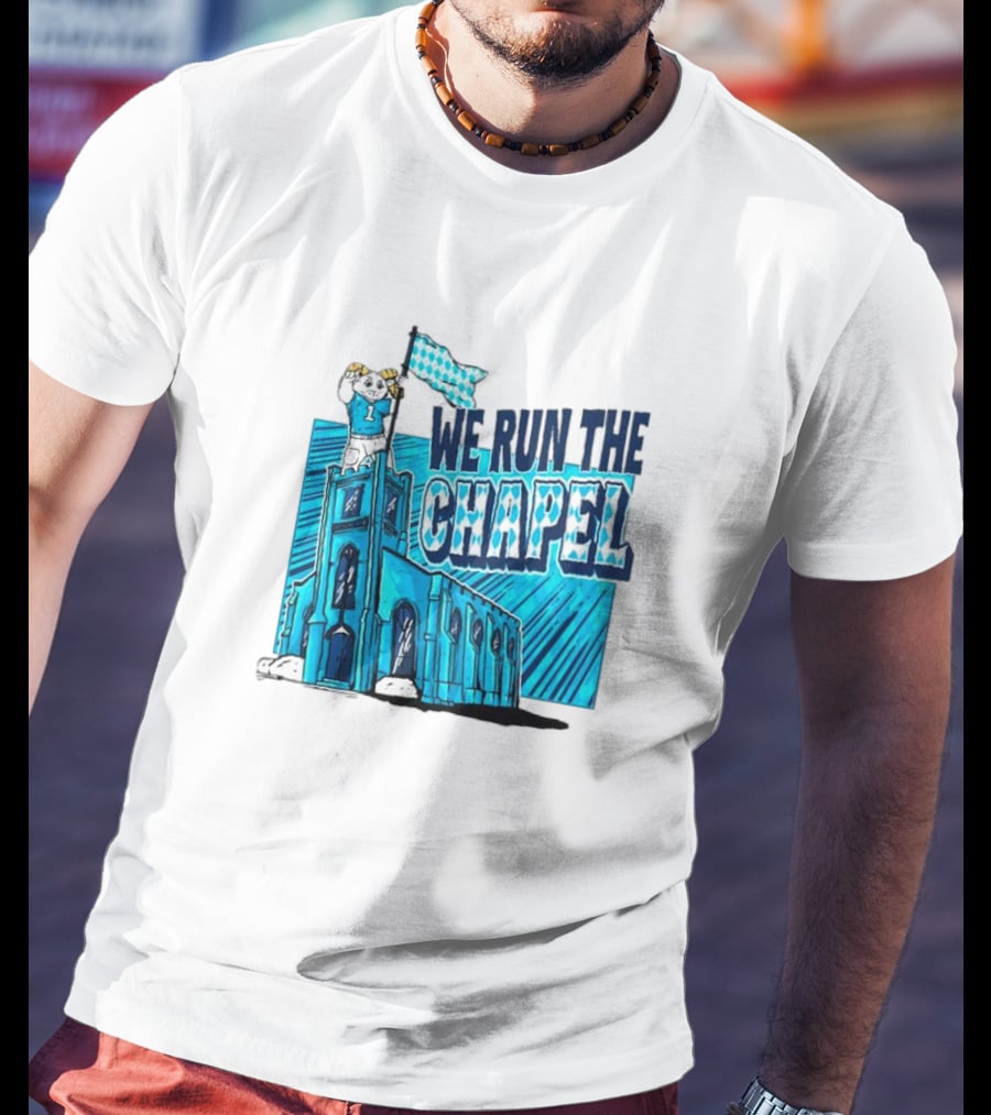 North Carolina Tar Heels We Run The Chapel Ram Mascot On Tower With Flag T-Shirt