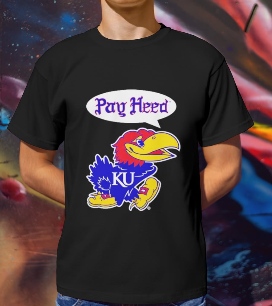 Kansas Jayhawks Pay Heed KU T-Shirt