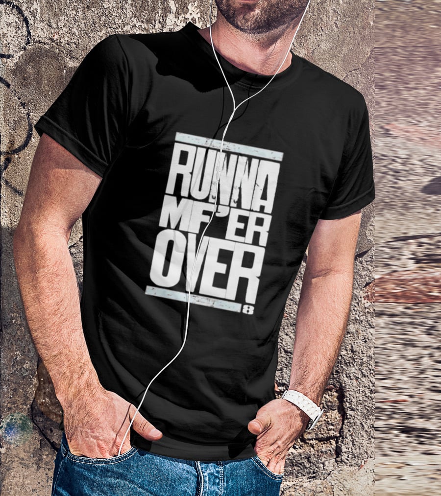 RUNNA MF’ER OVER 8 T-Shirt