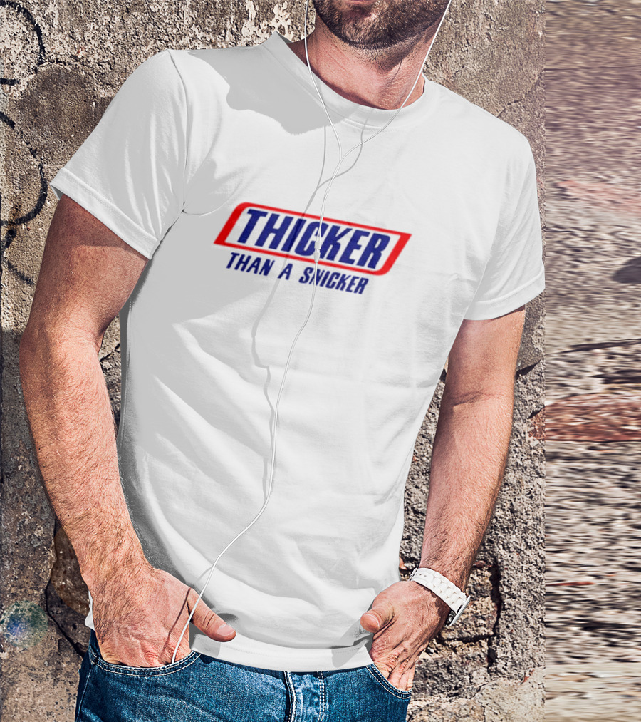 THICKER THAN A SNICKER Red And Blue Bold Diagonal Text T-Shirt