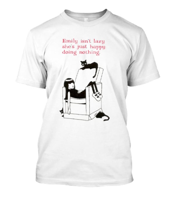 Emily Isn’t Lazy She’s Just Happy Doing Nothing Chair And Cat T-Shirt