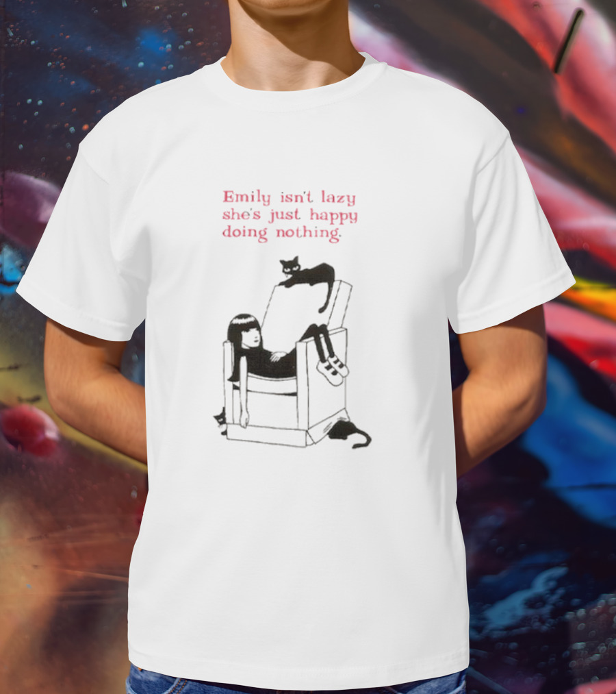 Emily Isn’t Lazy She’s Just Happy Doing Nothing Chair And Cat T-Shirt