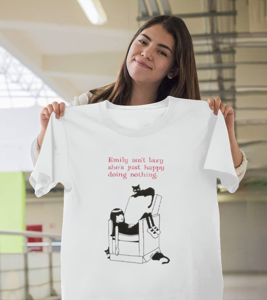 Emily Isn’t Lazy She’s Just Happy Doing Nothing Chair And Cat T-Shirt