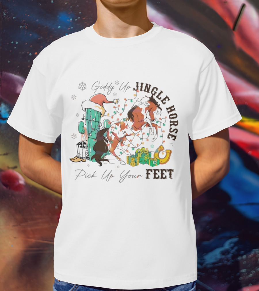 Giddy Up Jingle Horse Pick Up Your Feet Cactus With Santa Hat And Gifts T-Shirt