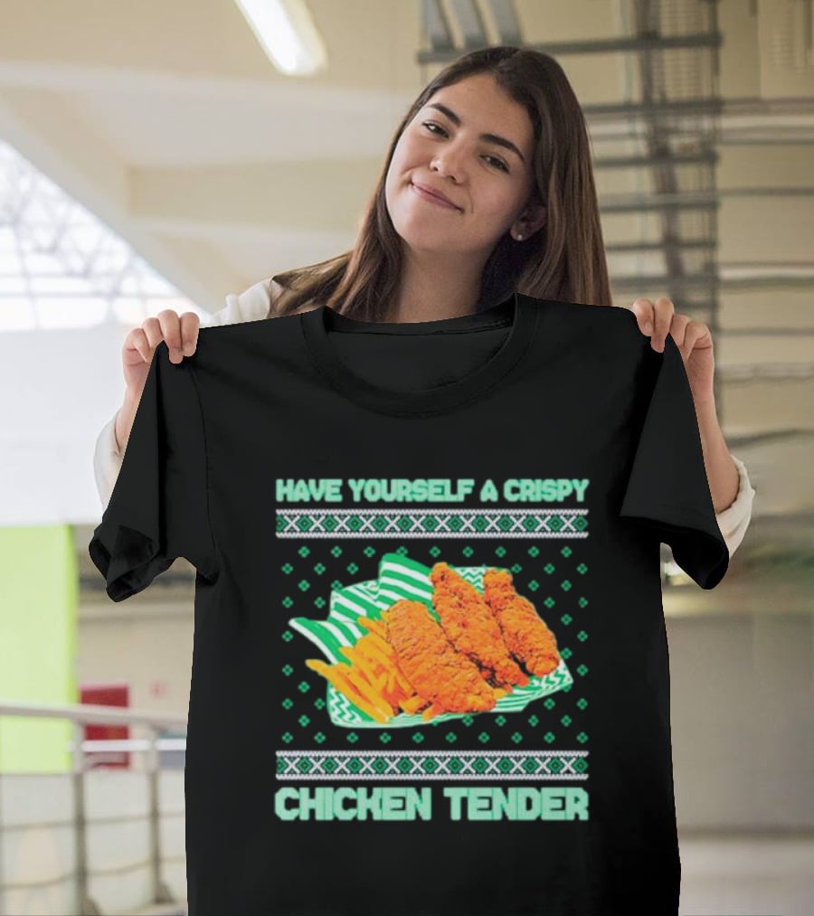 Have Yourself A Crispy Chicken Tender Festive Green T-Shirt