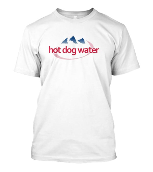 Hot Dog Water T-Shirt