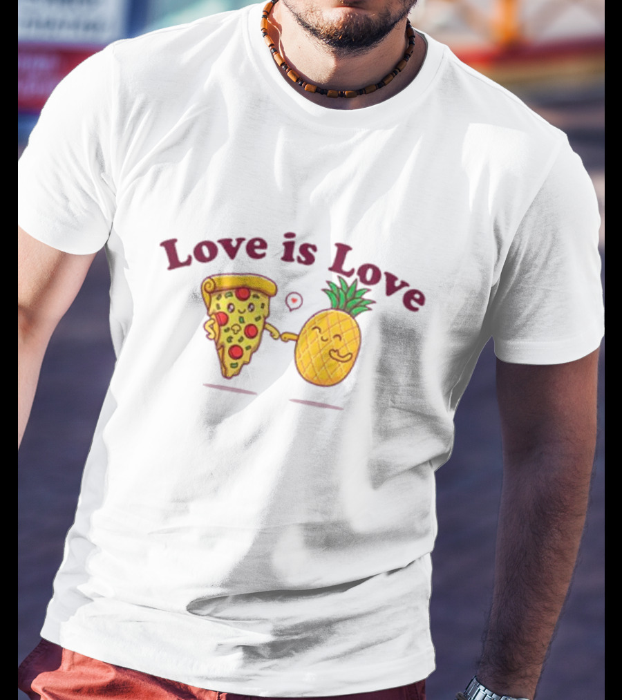 Love Is Love Pizza And Pineapple Friendship T-Shirt