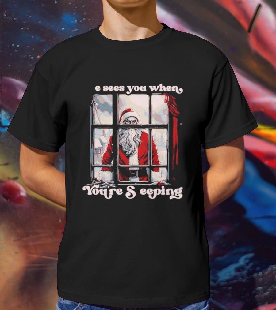 He Sees You When You're Sleeping Santa Horror Window Scene T-Shirt