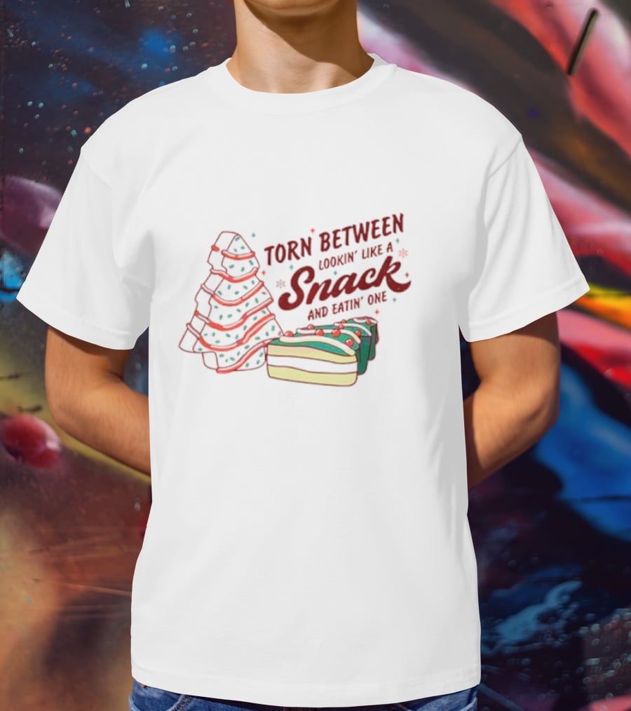 Torn Between Lookin' Like A Snack And Eatin' One Christmas Tree And Holiday Cake T-Shirt