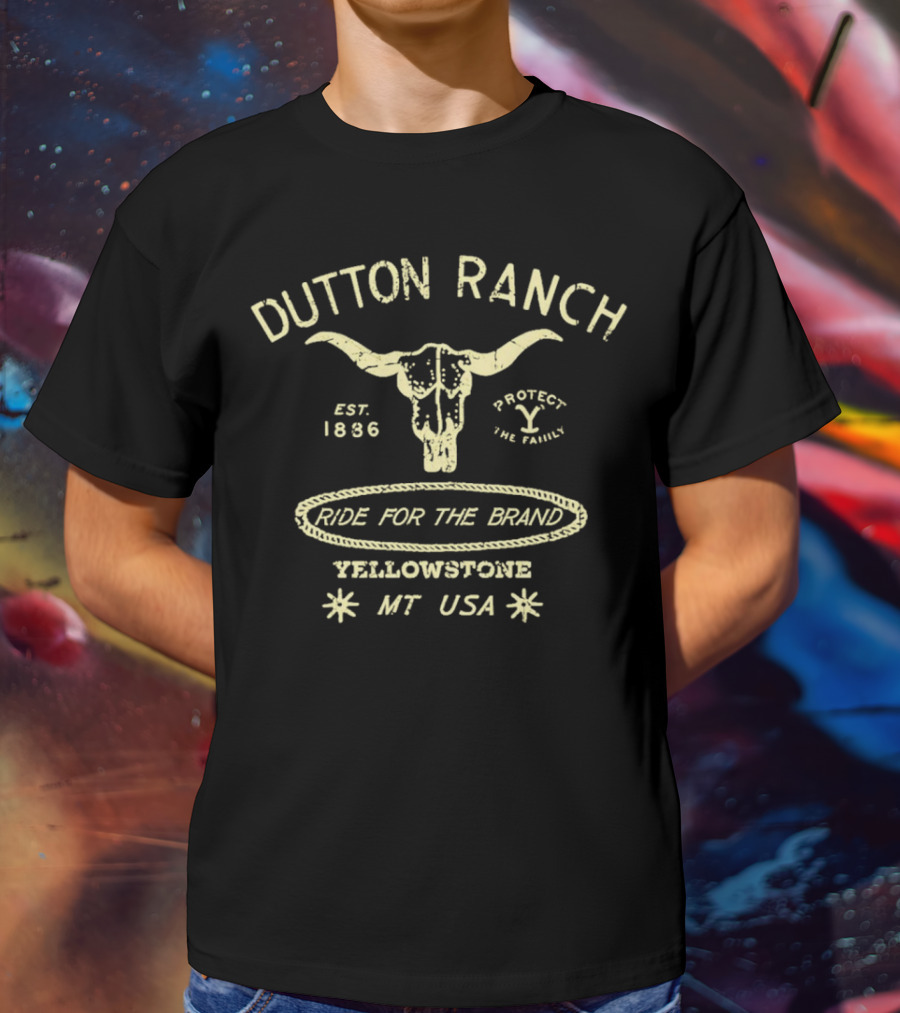 Dutton Ranch Yellowstone Est. 1886 Ride For The Brand Protect The Family MT USA T-Shirt
