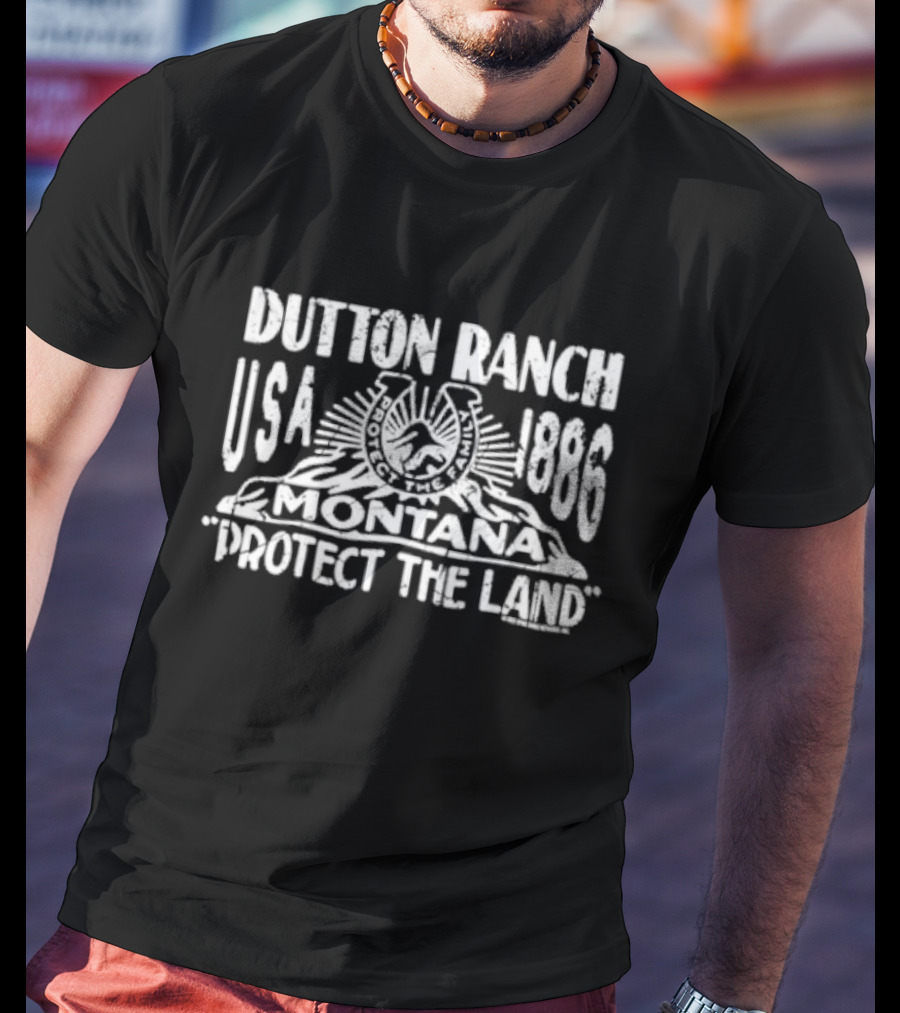 Dutton Ranch USA 1886 Montana Protect The Land T-Shirt