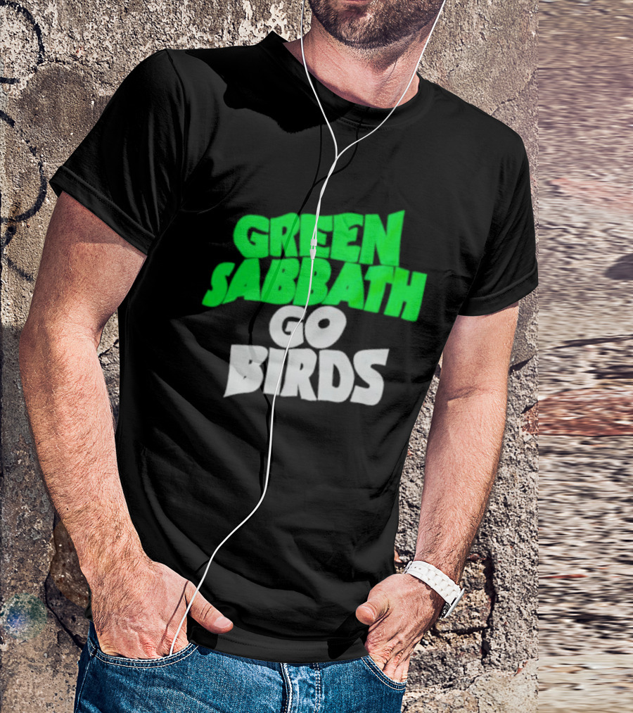 Green Sabbath Go Birds Sports Fan T-Shirt