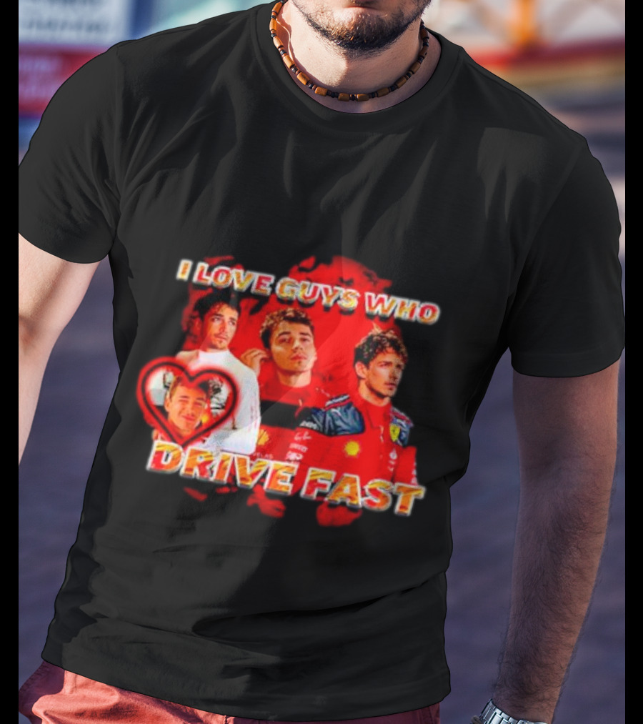 I Love Guys Who Drive Fast Racing Vibes T-Shirt