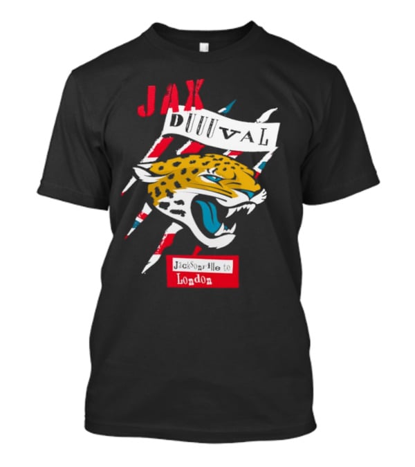 Jax Duuuval Jacksonville To London Jaguars T-Shirt