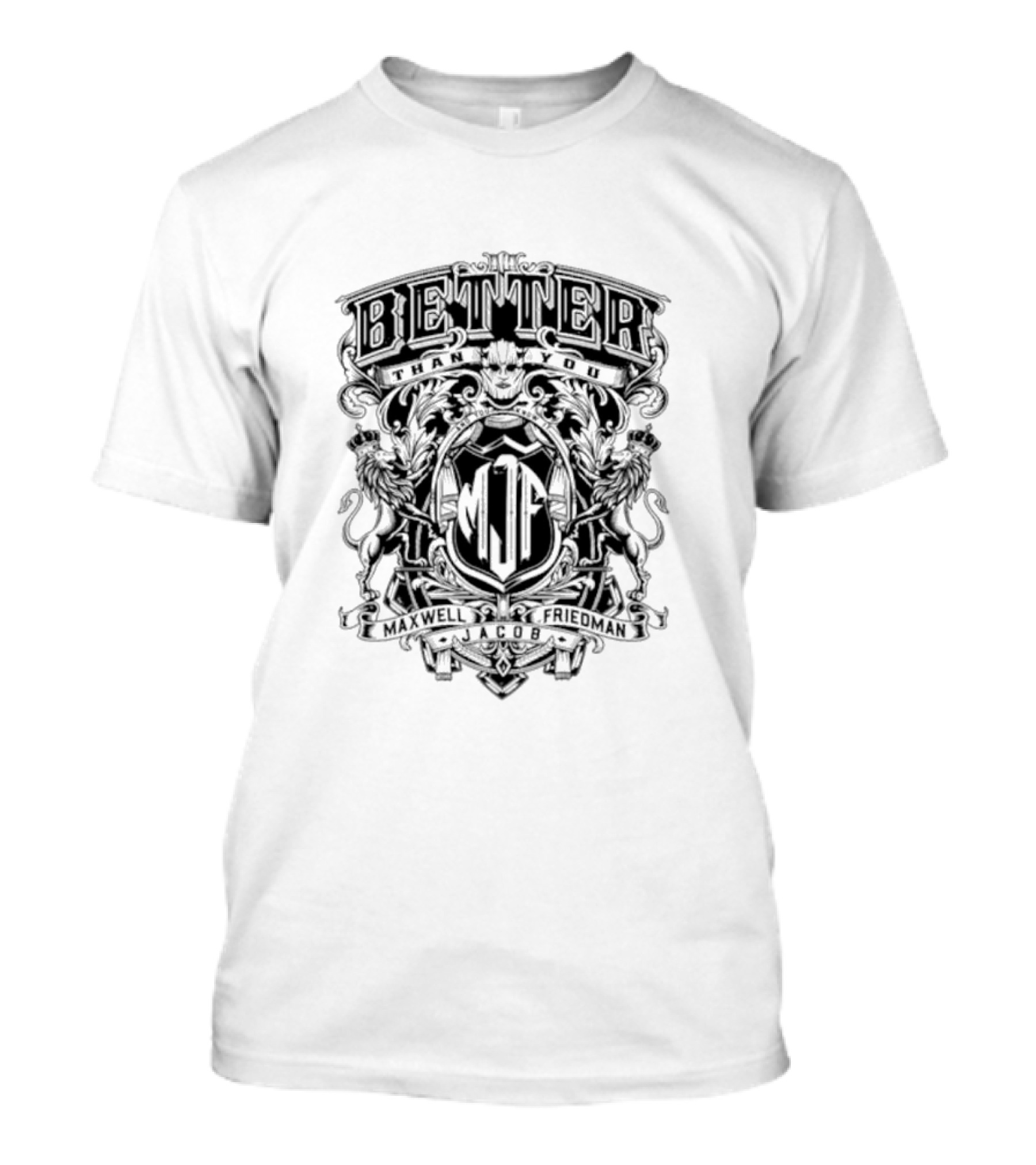 Better Than You Maxwell Jacob Friedman MJF Crest T-Shirt
